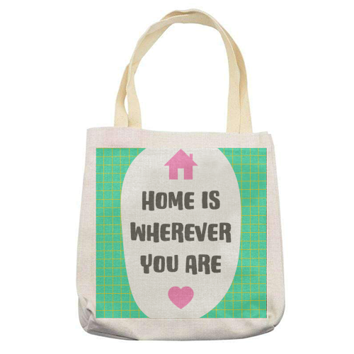Home Is Wherever You Are - printed canvas tote bag by Adam Regester