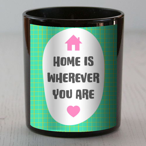 Home Is Wherever You Are - scented candle by Adam Regester