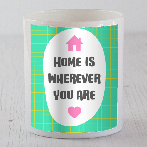 Home Is Wherever You Are - scented candle by Adam Regester