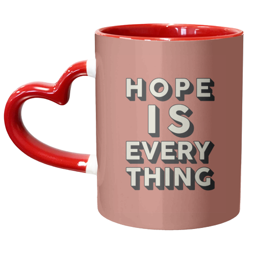 Hope Is Everything - unique mug by Kind of Simple Designs
