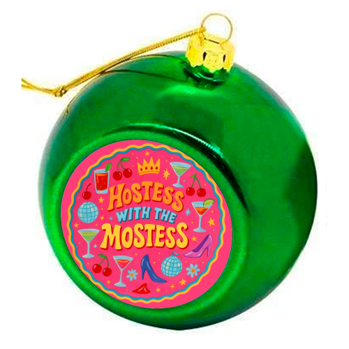Hostess With The Mostess - colourful christmas bauble by Ms Doodle