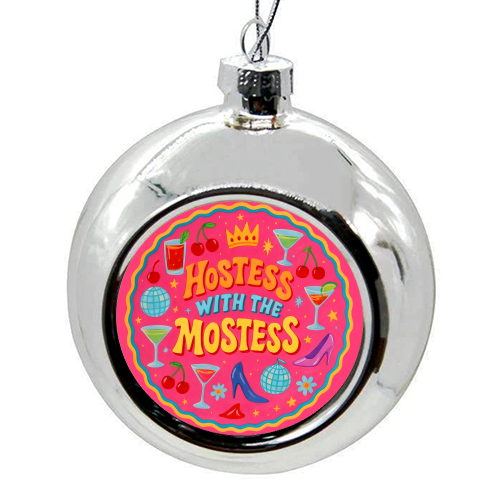Hostess With The Mostess - colourful christmas bauble by Ms Doodle