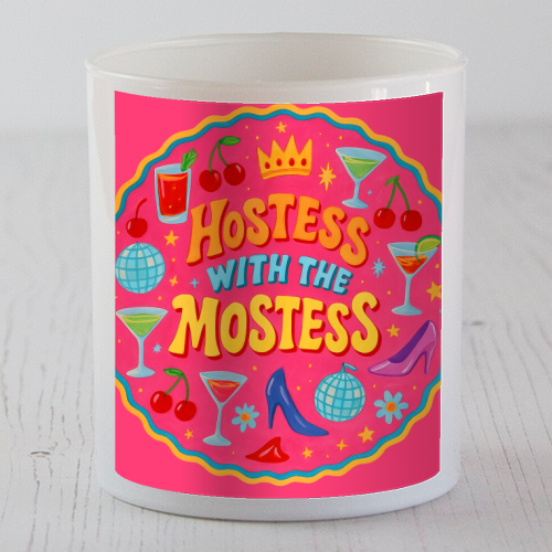 Hostess With The Mostess - scented candle by Ms Doodle