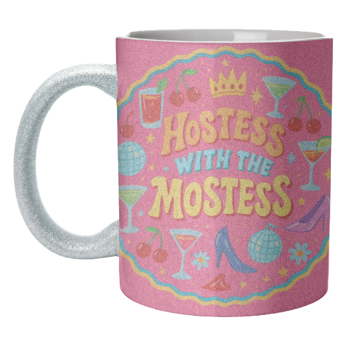 Hostess With The Mostess - unique mug by Ms Doodle