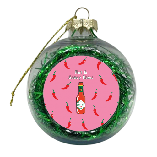 Hot & Saucy Mama - xmas bauble by Laura Lonsdale