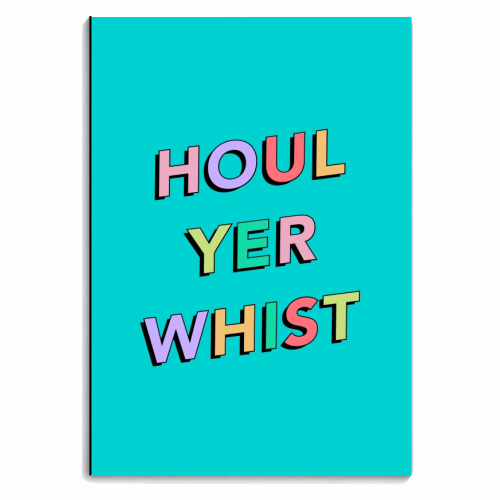 Houl yer whist - personalised A4, A5, A6 notebook by The Girl Next Draw