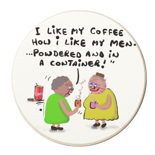 How I Like My Men - personalised beer coaster by David Black