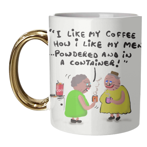 How I Like My Men - unique mug by David Black