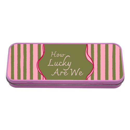 How Lucky Are We Pink Coquette Stripe - tin pencil case by EZbie