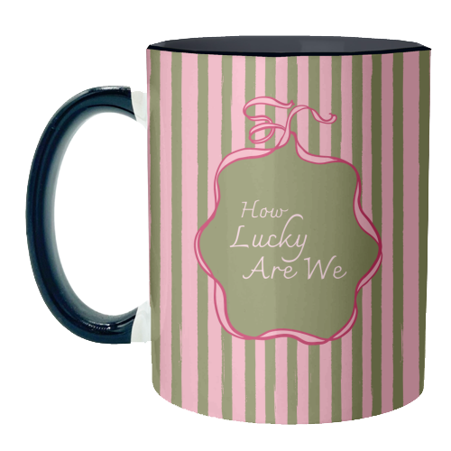 How Lucky Are We Pink Coquette Stripe - unique mug by EZbie