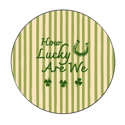 How Lucky We Are Horseshoe & Clover Green Stripe - Circle Sticker by EZbie