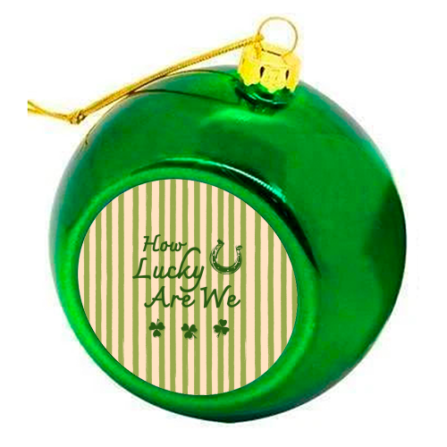 How Lucky We Are Horseshoe & Clover Green Stripe - colourful christmas bauble by EZbie