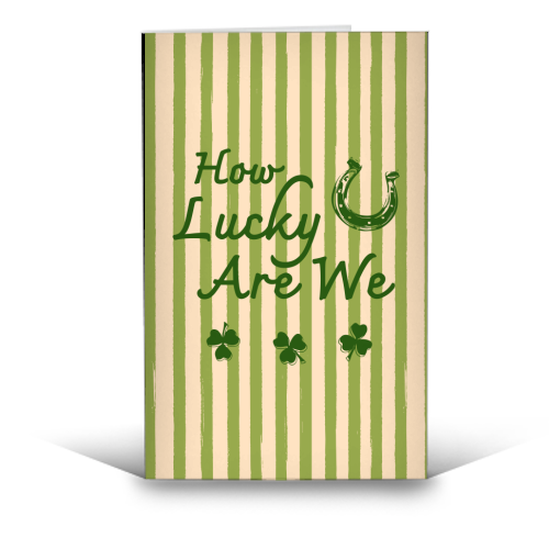 How Lucky We Are Horseshoe & Clover Green Stripe - funny greeting card by EZbie