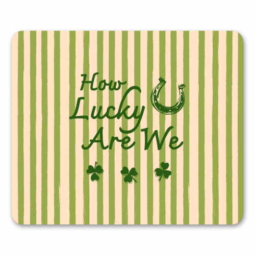 How Lucky We Are Horseshoe & Clover Green Stripe - mouse mat by EZbie