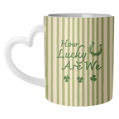How Lucky We Are Horseshoe & Clover Green Stripe - unique mug by EZbie
