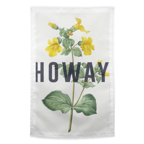 Howay - funny tea towel by The 13 Prints