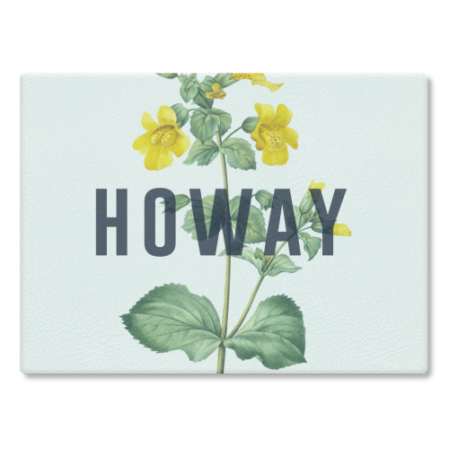 Howay - glass chopping board by The 13 Prints