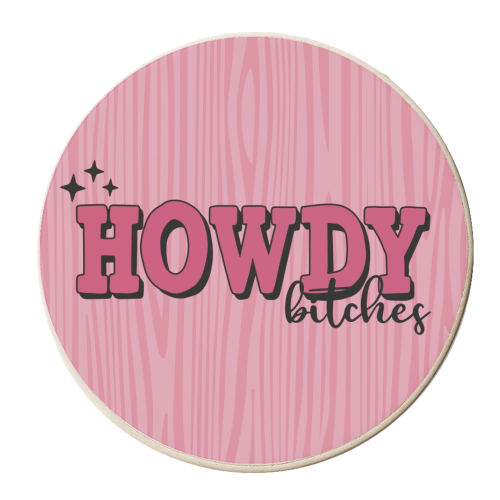 Howdy Bitches in pink - personalised beer coaster by Giddy Kipper