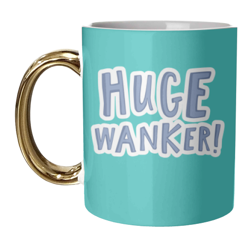 Huge Wanker - unique mug by The Boy and the Bear