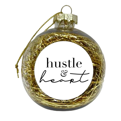Hustle and Heart - xmas bauble by Toni Scott