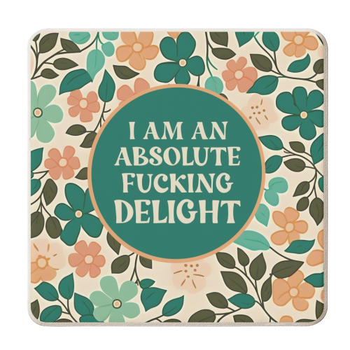 I am an absolute fucking delight funny gift - personalised beer coaster by Giddy Kipper