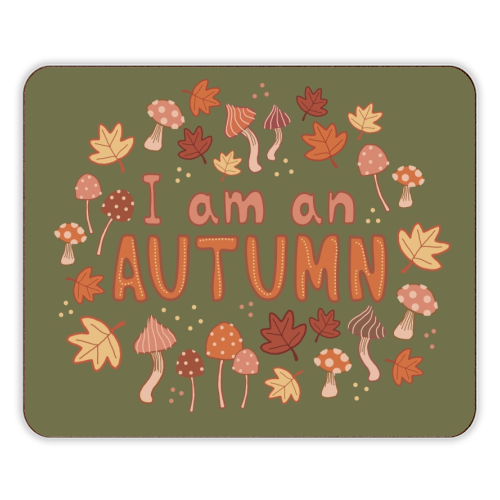 I am an Autumn - designer placemat by Giddy Kipper