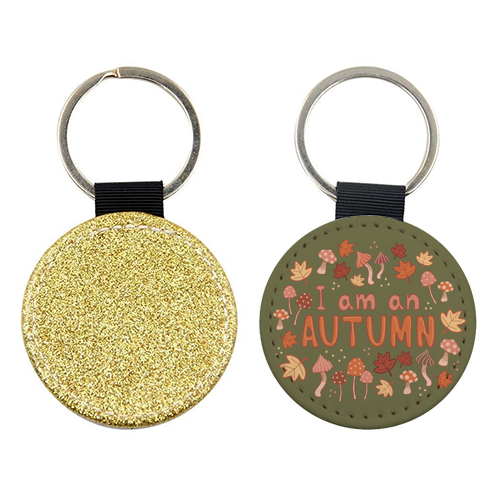 I am an Autumn - keyring by Giddy Kipper