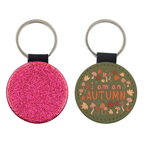 I am an Autumn - keyring by Giddy Kipper