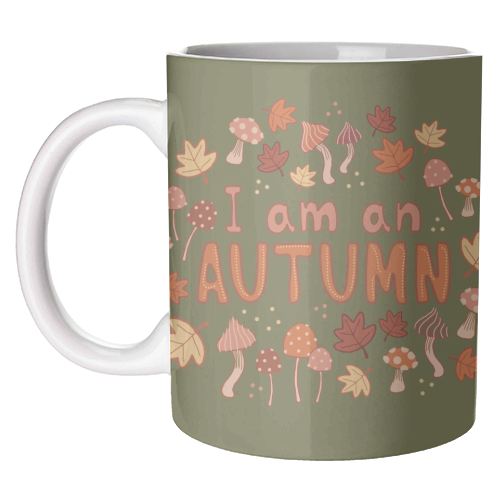I am an Autumn - unique mug by Giddy Kipper