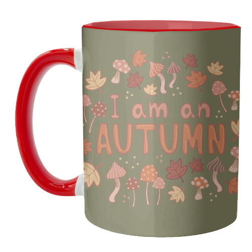 I am an Autumn - unique mug by Giddy Kipper
