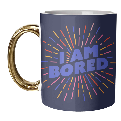 I AM BORED - Sunburst Typography - unique mug by Ania Wieclaw