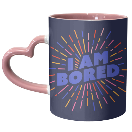 I AM BORED - Sunburst Typography - unique mug by Ania Wieclaw