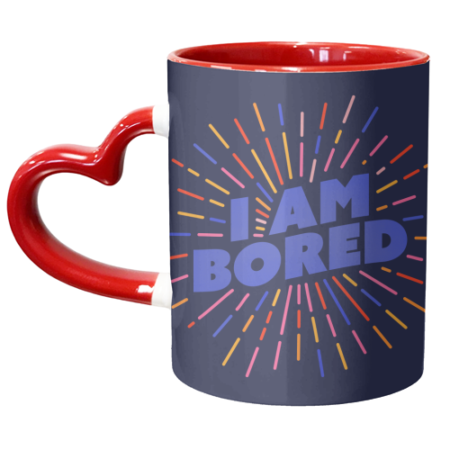 I AM BORED - Sunburst Typography - unique mug by Ania Wieclaw