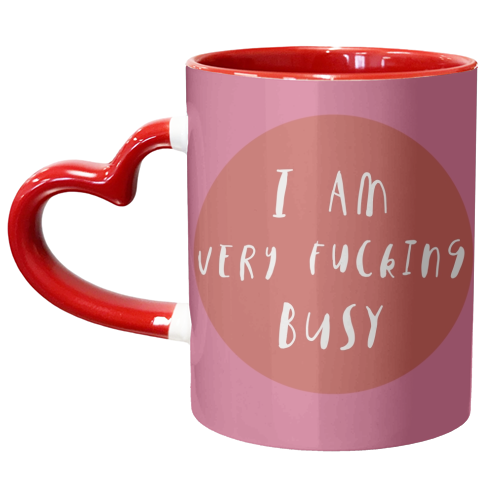 I am very fucking busy - unique mug by Giddy Kipper