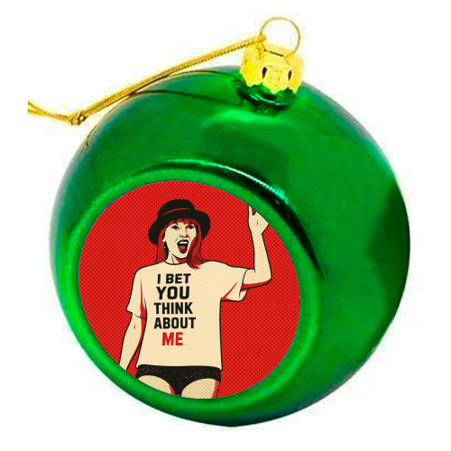 I Bet You Think About Me - colourful christmas bauble by Ms Doodle