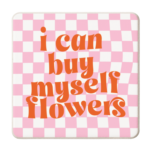 I Can Buy Myself Flowers - personalised beer coaster by Pink and Pip