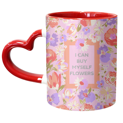 I CAN BUY MYSELF FLOWERS - unique mug by PEARL & CLOVER