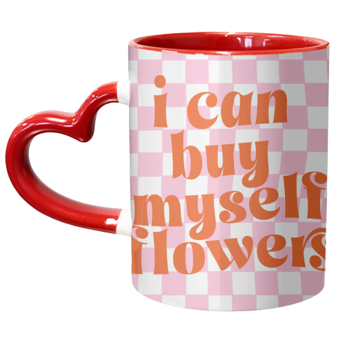 I Can Buy Myself Flowers - unique mug by Pink and Pip