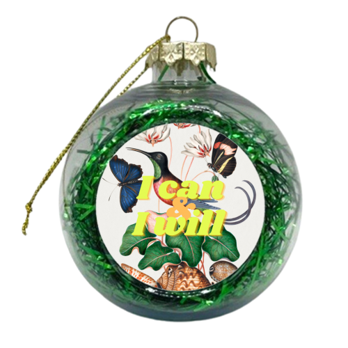 I can & I will - xmas bauble by OhMC! Designs