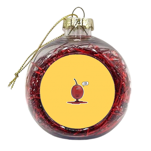 I Done a Wine - xmas bauble by Carl Batterbee