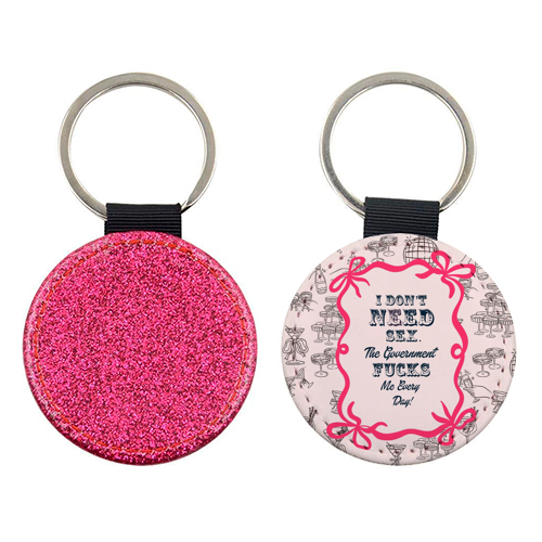 I DON'T NEED IT. - keyring by Wallace Elizabeth