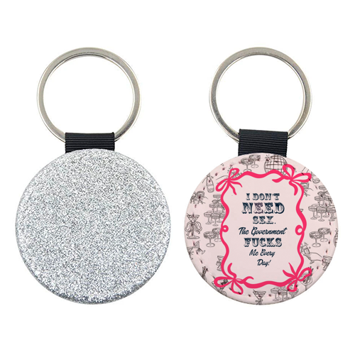 I DON'T NEED IT. - keyring by Wallace Elizabeth