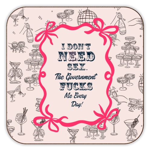 I DON'T NEED IT. - personalised beer coaster by Wallace Elizabeth