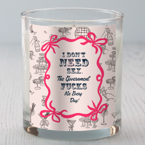 I DON'T NEED IT. - scented candle by Wallace Elizabeth