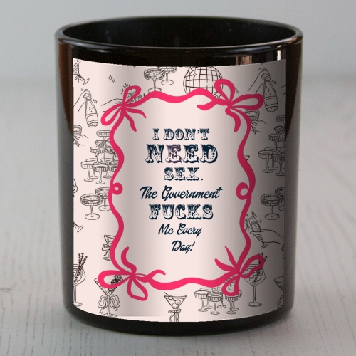 I DON'T NEED IT. - scented candle by Wallace Elizabeth