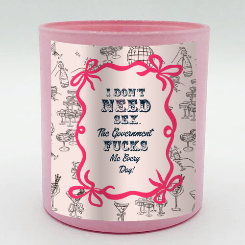I DON'T NEED IT. - scented candle by Wallace Elizabeth