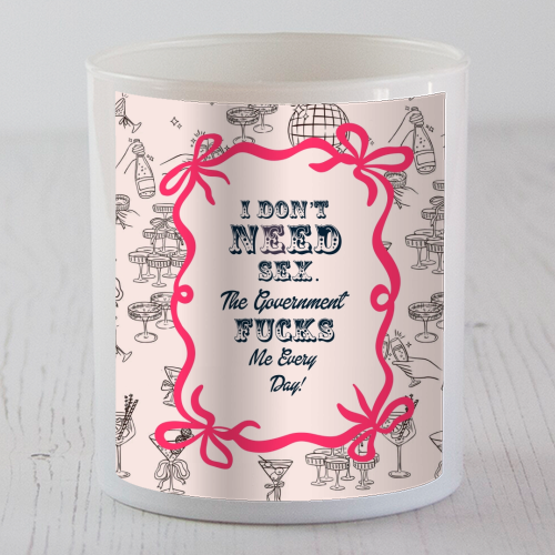 I DON'T NEED IT. - scented candle by Wallace Elizabeth