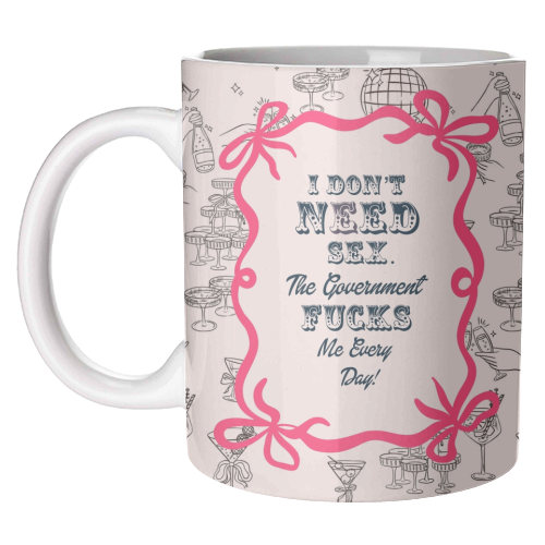 I DON'T NEED IT. - unique mug by Wallace Elizabeth