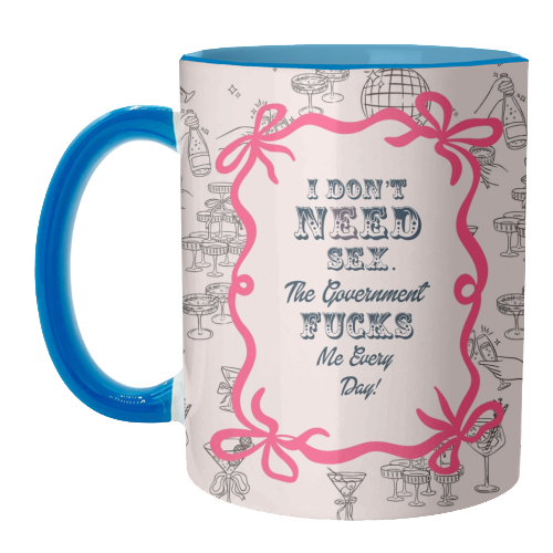 I DON'T NEED IT. - unique mug by Wallace Elizabeth