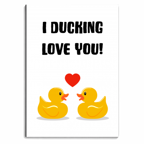 I Ducking Love You - personalised A4, A5, A6 notebook by Adam Regester